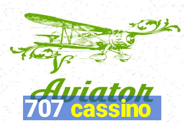 707 cassino